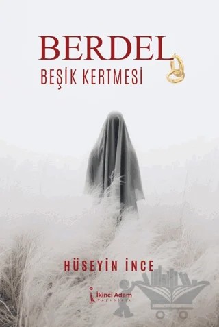 Berdel Beşik Kertmesi – Hüseyin İnce – İkinci Adam Yayınları kitap kapağı