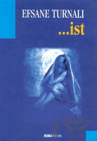 ...ist – Efsane Turnalı – Kora Yayın kitap kapağı