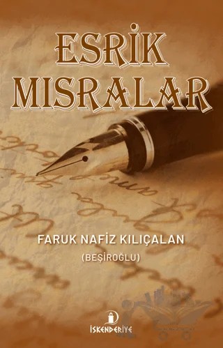 Esrik Mısralar – Faruk Nafiz Kılıçalan – İskenderiye Yayınları kitap kapağı