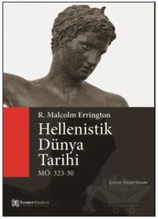 Hellenistik Dünya Tarihi – R.Malcolm Errington – Homer Kitabevi kitap kapağı