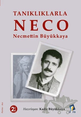 Tanıklıklarla NECO - Necmettin Büyükkaya – Kadir Büyükkaya – Dara Yayınları kitap kapağı