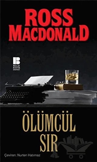 Ölümcül Sır – Ross Macdonald – Bilge Kültür Sanat kitap kapağı