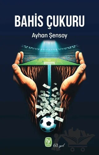 Bahis Çukuru – Ayhan Şensoy – Tekin Yayınevi kitap kapağı