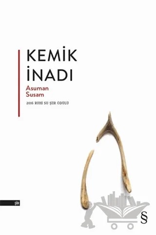 Kemik İnadı – Asuman Susam – Everest Yayınları kitap kapağı