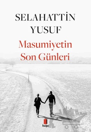 Masumiyetin Son Günleri – Selahattin Yusuf – Kapı Yayınları kitap kapağı