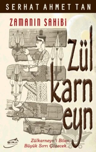 Zülkarneyn – Serhat Ahmet Tan – Şira Yayınları kitap kapağı
