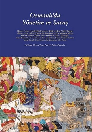 Osmanlı'da Yönetim ve Savaş – Kolektif – Mahya Yayınları kitap kapağı