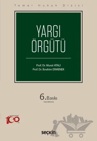 Yargı Örgütü (THD) 6.BASKI – İbrahim Ermenek, Murat Atalı – Seçkin Yayıncılık kitap kapağı