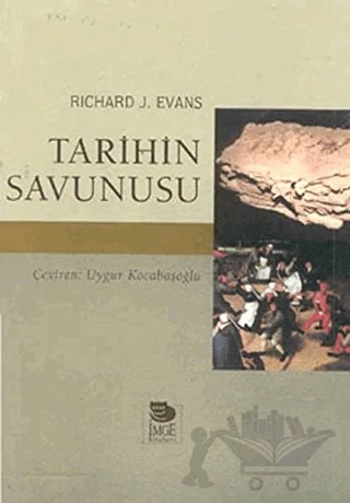 Tarihin Savunusu – Richard J. Evans – İmge Kitabevi Yayınları kitap kapağı