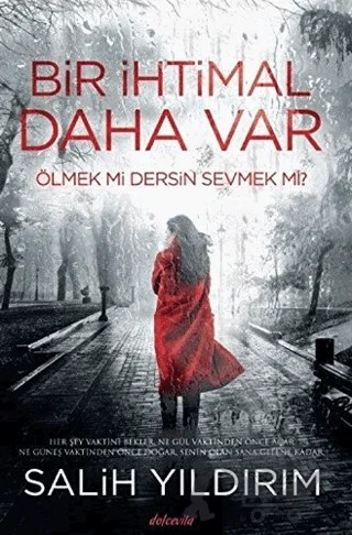 Bir İhtimal Daha Var – Salih Yıldırım – Dolce Vita Kitap kitap kapağı