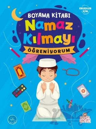 Namaz Kılmayı Öğreniyorum Erkek - Boyama – Kolektif – Nesil Çocuk Yayınları kitap kapağı