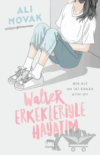 Walter Erkekleriyle Hayatım – Ali Novak – Yabancı Yayınları kitap kapağı