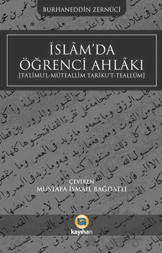 İslamda Öğrenci Ahlakı – Burhaneddin Zernuci – Kayıhan Yayınları kitap kapağı