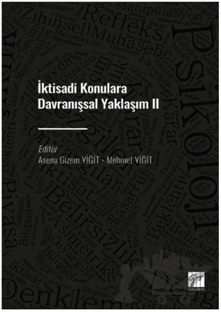 İktisadi Konulara Davranışsal Yaklaşım II – Kolektif – Gazi Kitabevi kitap kapağı