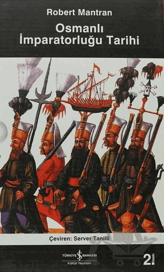 Osmanlı İmparatorluğu Tarihi (2 Cilt Kutulu) – Robert Mantran – İş Bankası Kültür Yayınları kitap kapağı