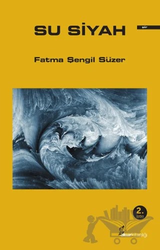 Su Siyah – Fatma Şengil Süzer – Okur Kitaplığı kitap kapağı