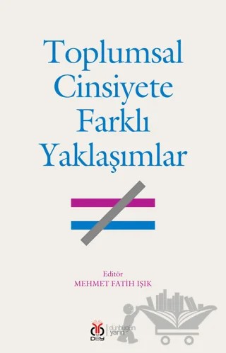 Toplumsal Cinsiyete Farklı Yaklaşımlar – Kolektif – DBY Yayınları kitap kapağı