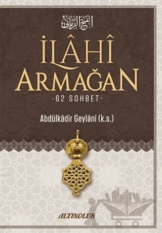 İlahi Armağan – Abdülkadir Geylani – Altınoluk - Erkam kitap kapağı