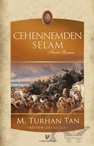 Cehennemden Selam – M. Turhan Tan – Çağrı Yayınları kitap kapağı