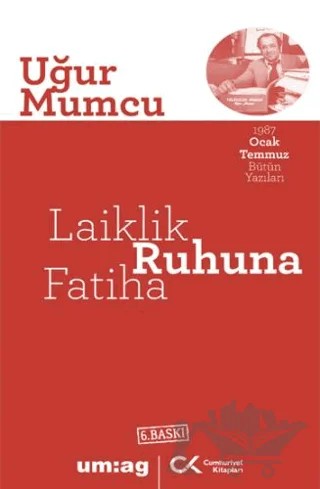 Laiklik Ruhuna Fatiha – Uğur Mumcu – Cumhuriyet Kitapları / um:ag Yayınları kitap kapağı