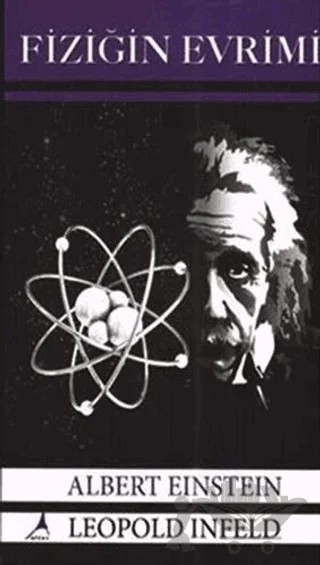 Fiziğin Evrimi – Albert Einstein, Leopold Infeld – Alter Yayıncılık kitap kapağı