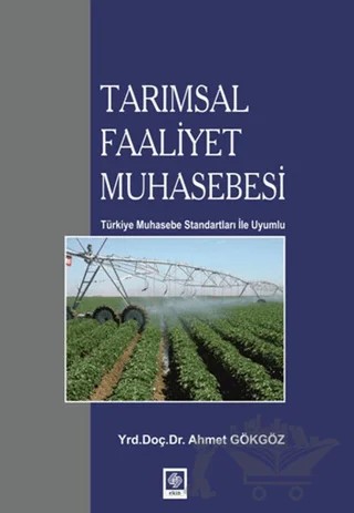 Tarımsal Faaliyet Muhasebesi – Ahmet Gökgöz – Ekin Basım Yayın kitap kapağı