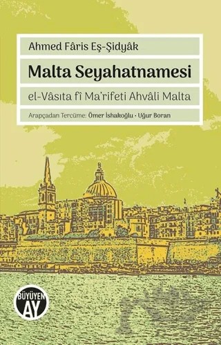 Malta Seyahatnamesi – Ahmed Faris Eş-Şidyak – Büyüyen Ay Yayınları kitap kapağı