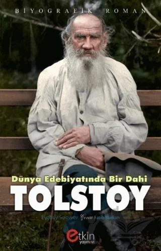 Dünya Edebiyatında Bir Dahi - Tolstoy – Evgeniy Solovyev – Etkin Yayınevi kitap kapağı