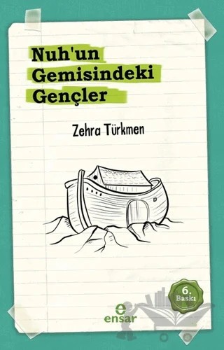 Nuh’un Gemisindeki Gençler – Zehra Türkmen – Ensar Neşriyat kitap kapağı