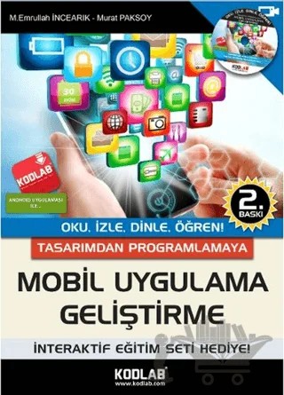 Tasarımdan Programlamaya Mobil Uygulama Geliştirme – M. Emrullah İncearık, Murat Paksoy – Kodlab Yayın Dağıtım kitap kapağı