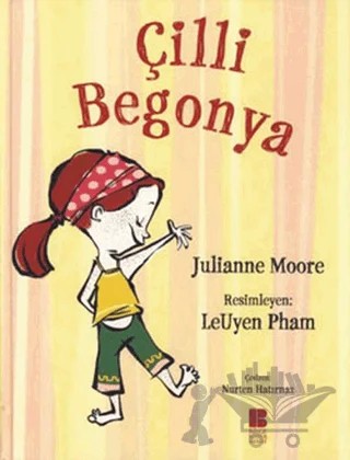 Çilli Begonya – Julianne Moore – Bilge Kültür Sanat kitap kapağı