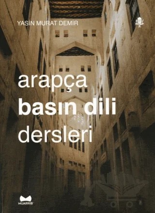 Arapça Basın Dili Dersleri – Yasin Murat Demir – Muarrib kitap kapağı