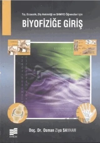 Biyofiziğe Giriş – Osman Ziya Sayhan – Evrim Yayınevi kitap kapağı