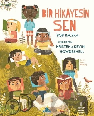 Bir Hikayesin Sen – Bob Raczka – Kronik Çocuk kitap kapağı