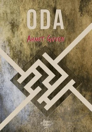 Oda – Ahmet Güven – Bencekitap kitap kapağı