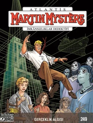 Martin Mystere Sayı 249 - Gerçeklik Algısı – Francesco Matteuzzi – Lal Kitap kitap kapağı