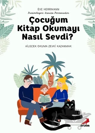 Çocuğum Kitap Okumayı Nasıl Sevdi? – Eve Hermarmann – Erdem Yayınları kitap kapağı