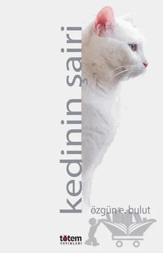 Kedinin Şairi – Özgün E. Bulut – Totem Yayıncılık kitap kapağı