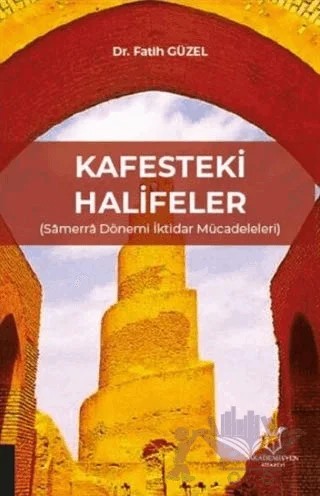Kafesteki Halifeler – Fatih Güzel – Akademisyen Kitabevi kitap kapağı