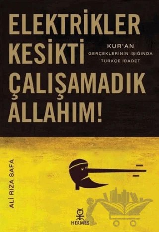 Elektrikler Kesikti Çalışamadık Allahım! – Ali Rıza Safa – Hermes Yayınları kitap kapağı
