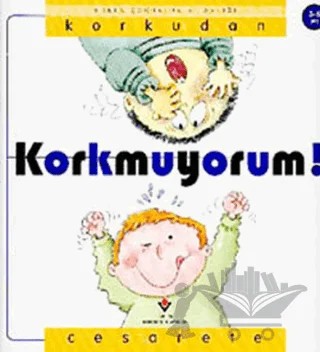 Korkmuyorum! Korkudan Cesarete – Nuria Roca – TÜBİTAK Yayınları kitap kapağı