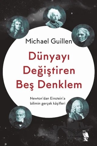 Dünyayı Değiştiren Beş Denklem – Michael Guillen – Nemesis Kitap kitap kapağı