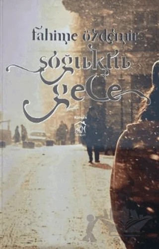 Soğuktu Gece – Fahime Özdemir – Kurgu Kültür Merkezi kitap kapağı