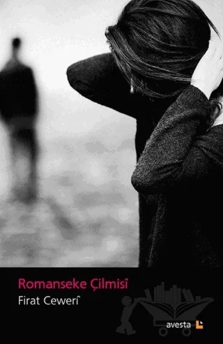 Romanseke Çilmisi – Fırat Ceweri – Avesta Yayınları kitap kapağı