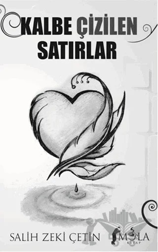 Kalbe Çizilen Satırlar – Salih Zeki Çetin – Mola Kitap kitap kapağı