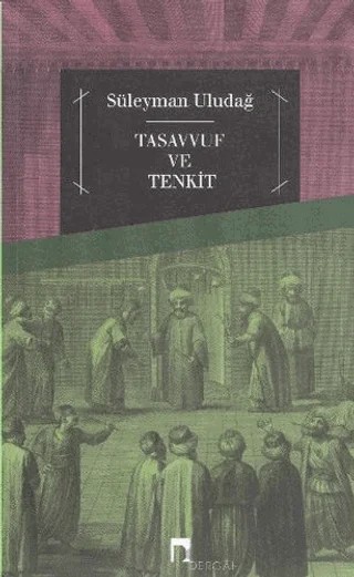 Tasavvuf ve Tenkit – Süleyman Uludağ – Dergah Yayınları kitap kapağı