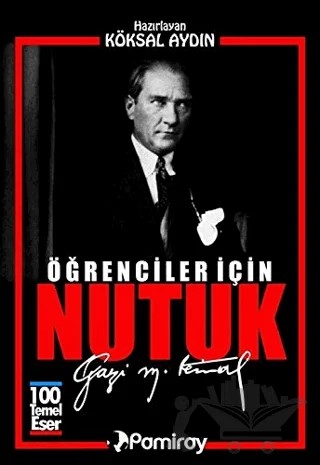 Öğrenciler İçin Nutuk – Mustafa Kemal Atatürk – Pamiray Yayınları kitap kapağı
