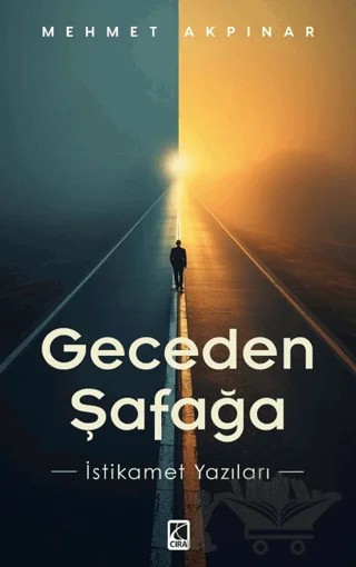 Geceden Şafağa – Mehmet Akpınar – Çıra Yayınları kitap kapağı