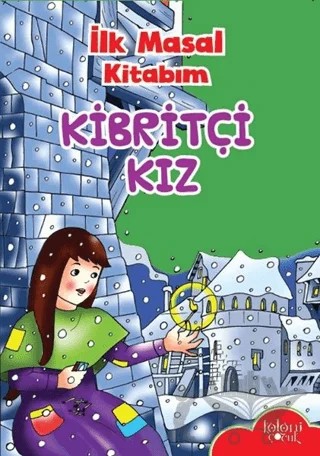 İlk Masal Kitabım - Kibritçi Kız – Kolektif – Koloni Çocuk kitap kapağı
