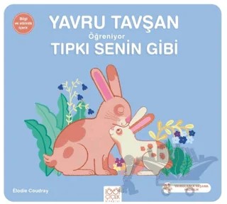 Yavru Tavşan Öğreniyor Tıpkı Senin Gibi – Elodie Coudray – 1001 Çiçek Kitaplar kitap kapağı